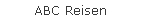 ABC Reisen